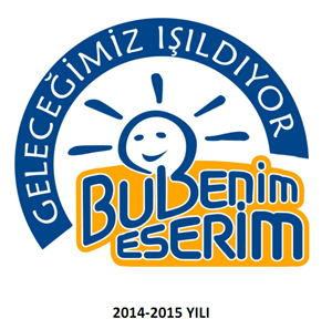 Bu benim Eserim Proje Yarışması 2015 Klavuzu ve Uygulama Takvimi