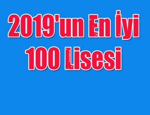 2019`un En İyi 100 Lisesi