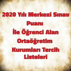 2020 Yl Merkezi Snav Puan le renci Alan Ortaretim Kurumlar Tercih Listeleri