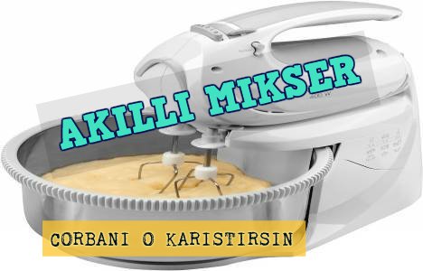 Akll Mikser..! orba Kartran Mikser Yapm Projesi