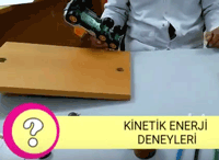 Kinetik Enerji Deneyi